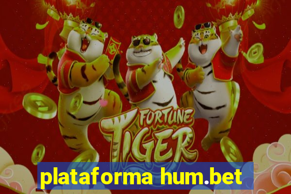plataforma hum.bet